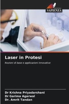 Laser in Protesi - Priyadarshani, Dr Krishna;Agarwal, Dr Garima;Tandan, Dr. Amrit