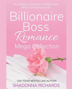 Billionaire Boss Romance Mega Collection - Richards, Shadonna