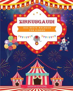 Cover Zirkusgaudi - Das beste Malbuch für Kinder