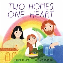 Two Homes, One Heart - Young, Jessica