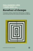 Revolver el tiempo Revolver el tiempo