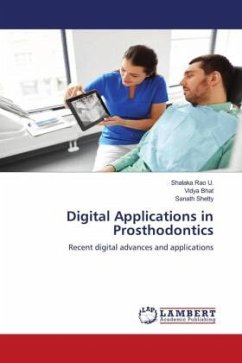 Digital Applications in Prosthodontics - Rao U., Shalaka;Bhat, Vidya;Shetty, Sanath