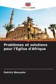 Problèmes et solutions pour l'Église d'Afrique