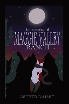 The Secrets of Maggie Valley Ranch - Dehart, Arthur