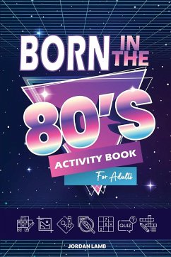 Born in the 80s Activity Book for Adults - Lamb, Jordan