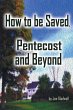 How to Be Saved, Pentecost and Beyond - Bild 1