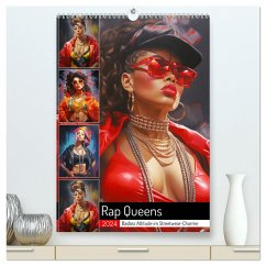 Rap Queens. Badass Attitude im Streetwear-Charme (hochwertiger Premium Wandkalender 2024 DIN A2 hoch), Kunstdruck in Hochglanz - Hurley, Rose