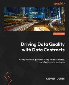 Driving Data Quality with Data Contracts - Jones, Andrew