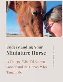 Understanding Your Miniature Horse