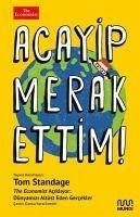 Acayip Merak Ettim - Standage, Tom