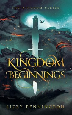 Kingdom of Beginnings - Pennington, Lizzy