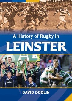 A History of Rugby in Leinster - Doolin, David