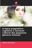 A lepra pragmático-cognitiva e nacional-cultural dos pequenos géneros textuais