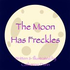 The Moon Has Freckles