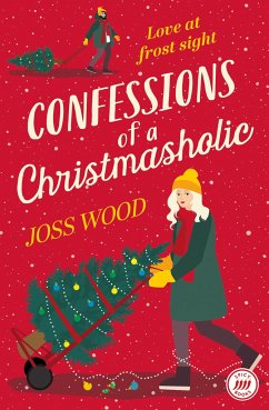 Confessions of a Christmasholic - Wood, Joss