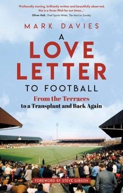 A Love Letter to Football - Davies, Mark