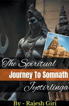 The Spiritual Journey to Somnath Jyotirlinga - Giri, Rajesh