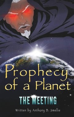 Prophecy of a Planet - Smellie, Anthony