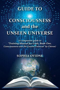 Cover Guide to Consciousness and the Unseen Universe