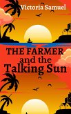 The Farmer and the Talking Sun (eBook, ePUB)