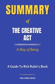 Summary of The Creative Act (eBook, ePUB)