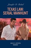 Texas Law: Serial Manhunt (eBook, ePUB) Texas Law: Serial Manhunt (eBook, ePUB)
