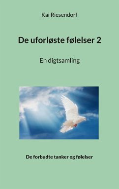 De uforløste følelser 2 (eBook, ePUB) - Riesendorf, Kai