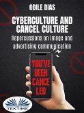 Cyberculture And Cancel Culture (eBook, ePUB)