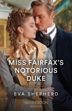 Miss Fairfax's Notorious Duke (eBook, ePUB) - Shepherd, Eva