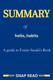 Summary of hello, habits: A guide to Fumio Sasaki's Book (eBook, ePUB)