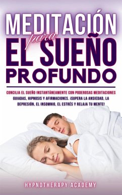 Meditación para el Sueño Profundo (eBook, ePUB) - Academy, Hypnotherapy