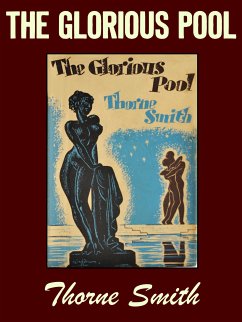 The Glorious Pool (eBook, ePUB) - Smith, Thorne