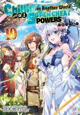 Chillin' in Another World with Level 2 Super Cheat Powers: Volume 10 (Light Novel) (eBook, ePUB)