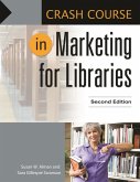 Crash Course in Marketing for Libraries (eBook, ePUB)