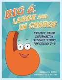 Big6, Large and in Charge (eBook, ePUB) Big6, Large and in Charge (eBook, ePUB)