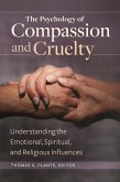 The Psychology of Compassion and Cruelty (eBook, ePUB)