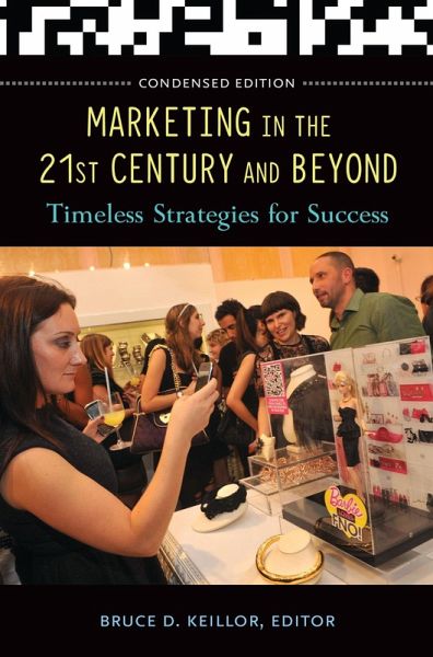 Marketing in the 21st Century and Beyond (eBook, ePUB) Marketing in the 21st Century and Beyond (eBook, ePUB)