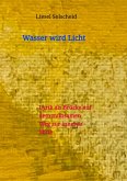 Wasser wird Licht (eBook, ePUB)