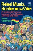 Rebel Musix, Scribe on a Vibe (eBook, ePUB) Rebel Musix, Scribe on a Vibe (eBook, ePUB)