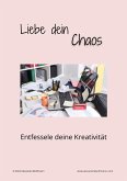 Liebe dein Chaos (eBook, ePUB)