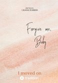 Forgive me, Baby (eBook, ePUB)