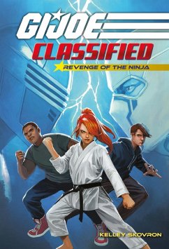Revenge of the Ninja (G.I. Joe Classified Book Two) (eBook, ePUB) - Skovron, Kelley