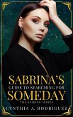 Sabrina's Guide to Searching for Someday (The Guiding Series, #3) (eBook, ePUB)