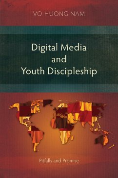 Digital Media and Youth Discipleship (eBook, ePUB) - Vo, Huong Nam