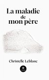 La maladie de mon père (eBook, ePUB)