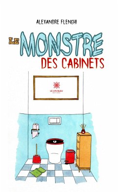 Le monstre des cabinets (eBook, ePUB) - Flenghi, Alexandre