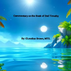 Commentary on the Book of 2nd Timothy (eBook, ePUB) - Brown, Claudius