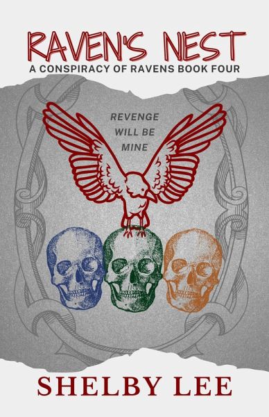 Raven's Nest (A Conspiracy of Ravens, #4) (eBook, ePUB) Raven's Nest (A Conspiracy of Ravens, #4) (eBook, ePUB)