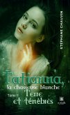 Tatianna, la chasseuse blanche - Tome 2 (eBook, ePUB)
