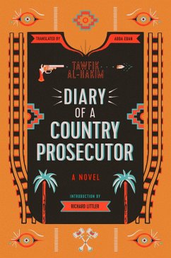 Diary of a Country Prosecutor (eBook, ePUB) - Al-Hakim, Tawfik